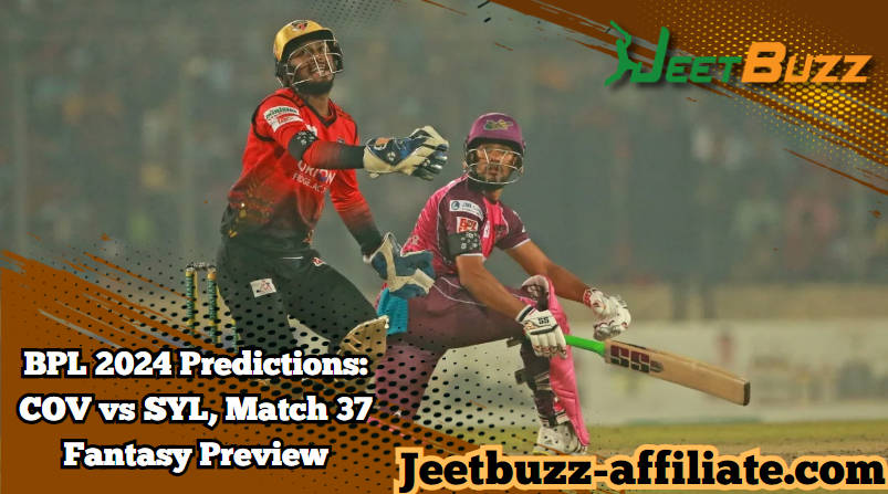 BPL 2024 Predictions: COV vs SYL, Match 37 Fantasy Preview