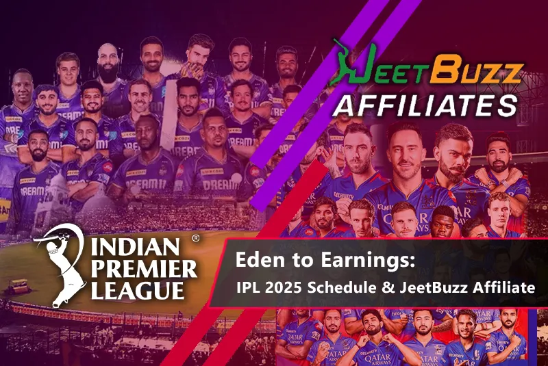 Eden to Earnings: IPL 2025 Schedule & JeetBuzz Affiliate